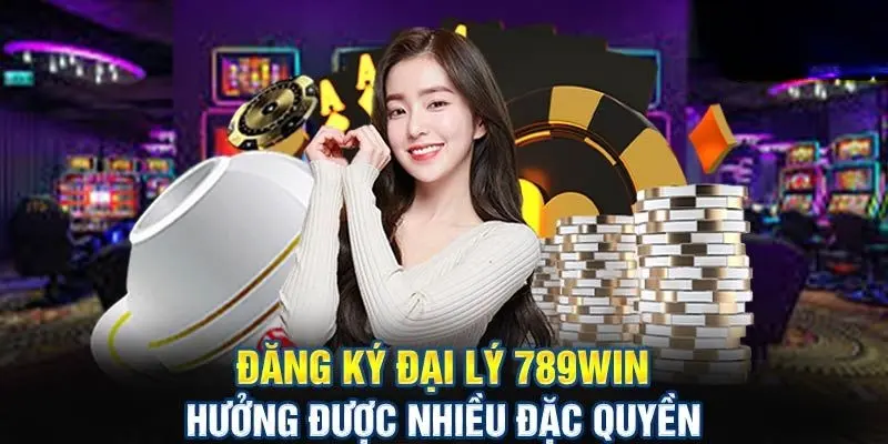 Hưởng các đặc quyền khi đăng ký 789WIN