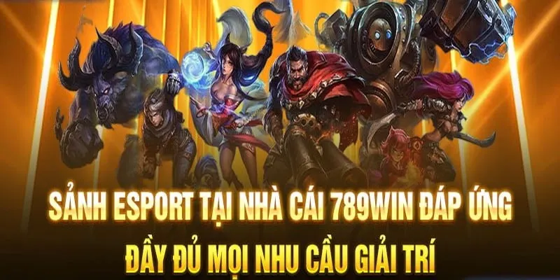 Thể thao điện tử luôn là chủ đề được đông đảo fan 789WIN hưởng ứng